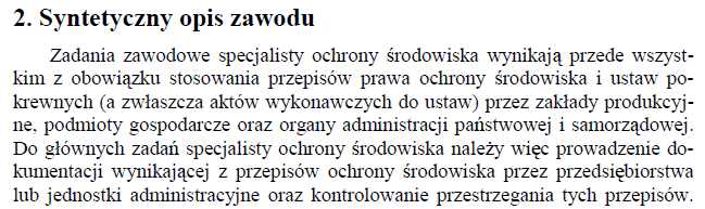 Specjalista ochrony środowiska (222108) Standard kwalifikacji (kompetencji) zawodowych jest rodzajem normy opisującej zakres i poziom wiedzy, umiejętności oraz cech