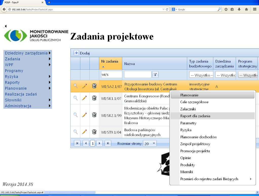 Rysunek 39 Zadania projektowe - przejście do planowania Następnie trzeba odszukać wiersz z naszym zadaniem, ustawić na nim kursor i pod prawym klawiszem myszy widzimy menu kontekstowe (Rysunek 39
