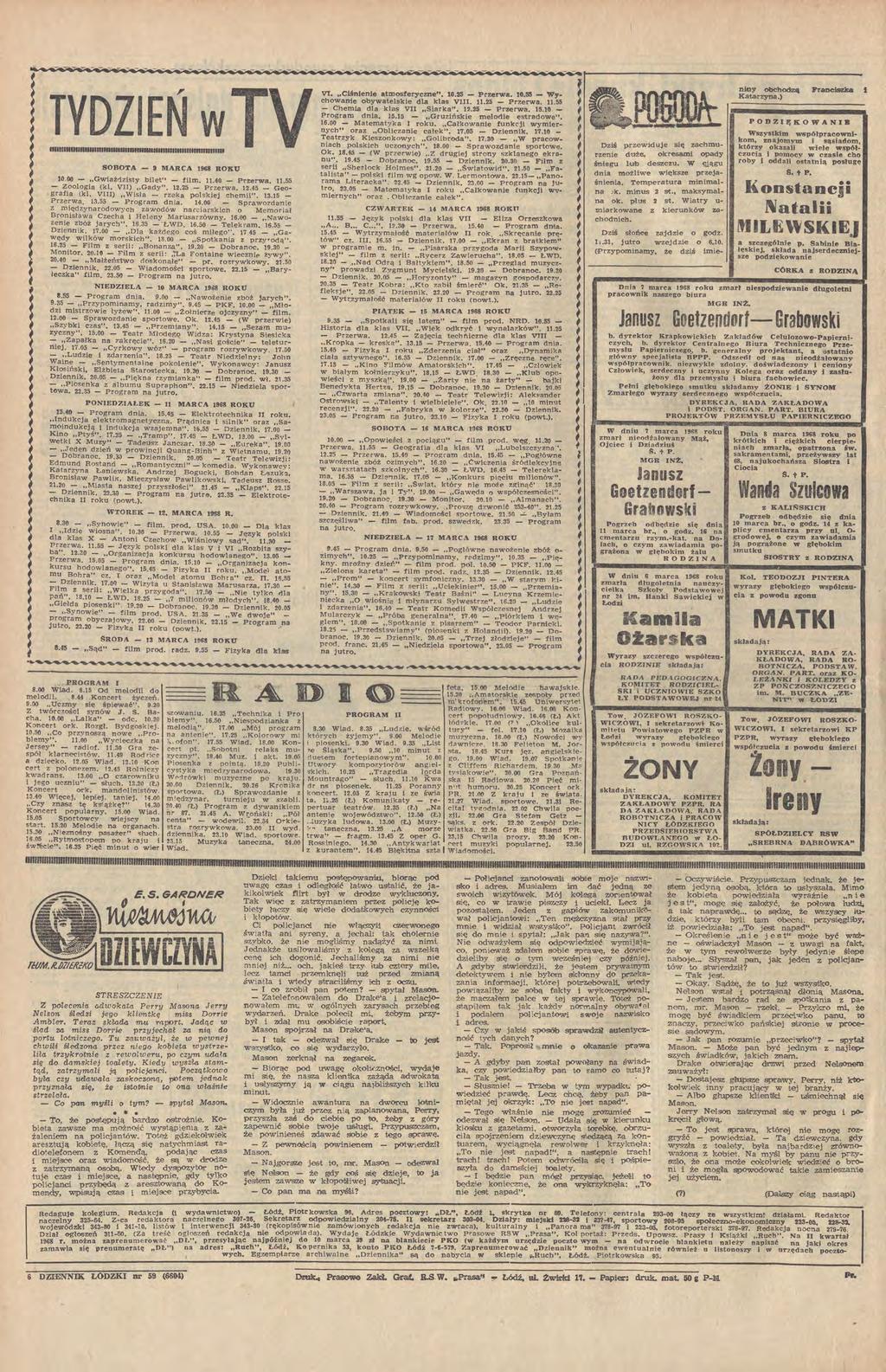 ' TYDZIEŃ w TV łhllllhihirhhirihiuiultllhlllllllnłllhllllllllllllllllllllllt SOBOTA 9 MARCA 1968 R0Xt1 100() Gwiaź<izisty bilet" film ll40 Przerwa 1155 Zoologia (kl VII) Gady" 1225 Przerwa 1245