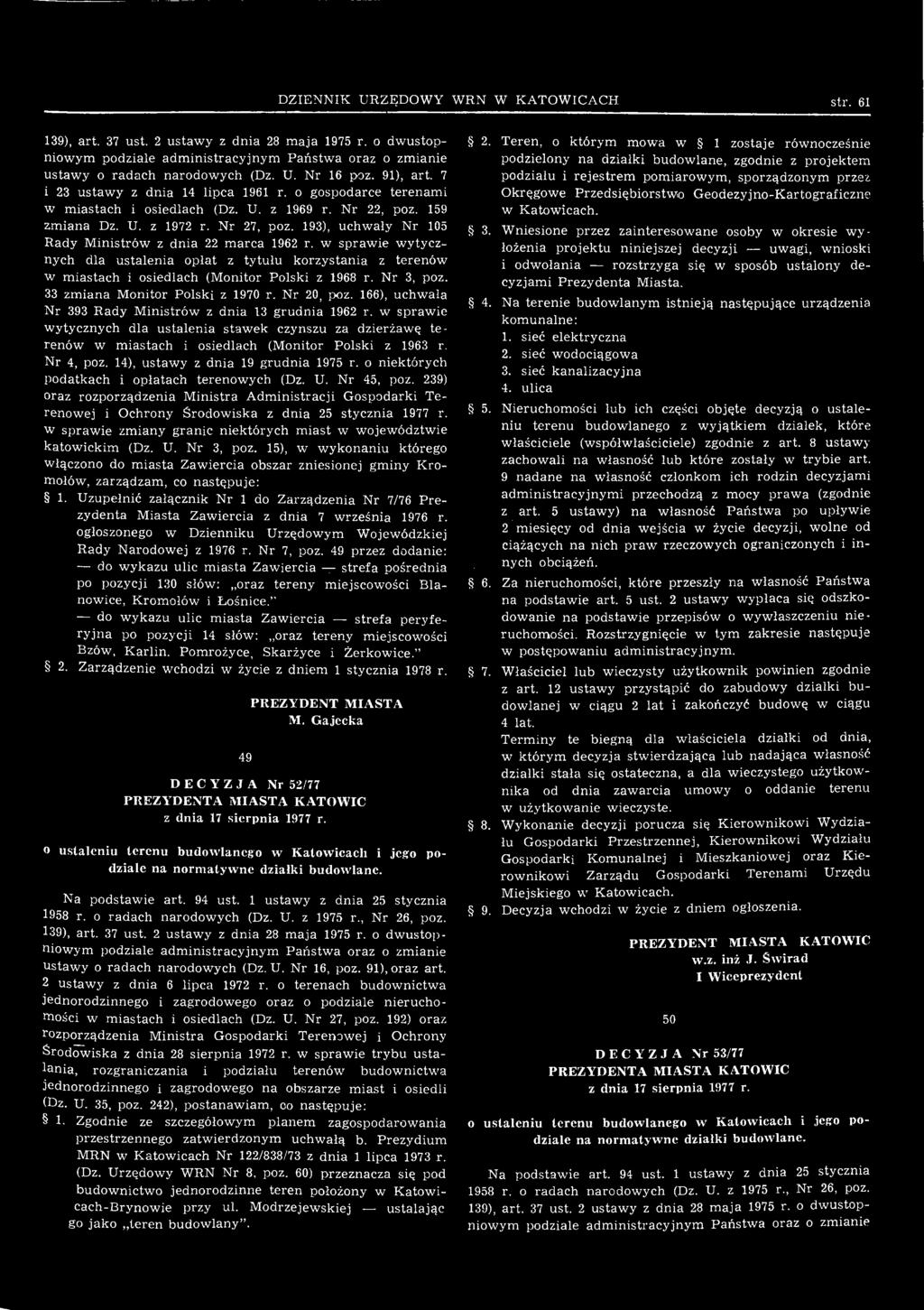 w sprawie wytycznych dla ustalenia stawek czynszu za dzierżawę terenów w miastach i osiedlach (Monitor Polski z 1963 r. Nr 4, poz. 14), ustawy z dnia 19 grudnia 1975 r.