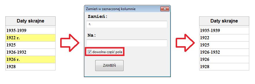 Zaznaczenie opcji "dowolna część pola" oznacza, że program zamieni wpisane znaki bez względu na miejsce ich