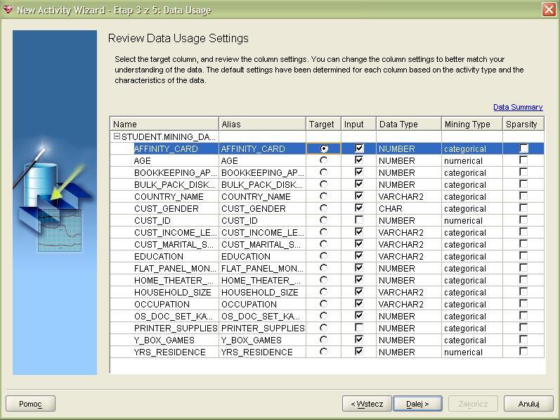 5. Jako atrybut decyzyjny zaznacz atrybut AFFINITY_CARD (pole radiowe w kolumnie Target).