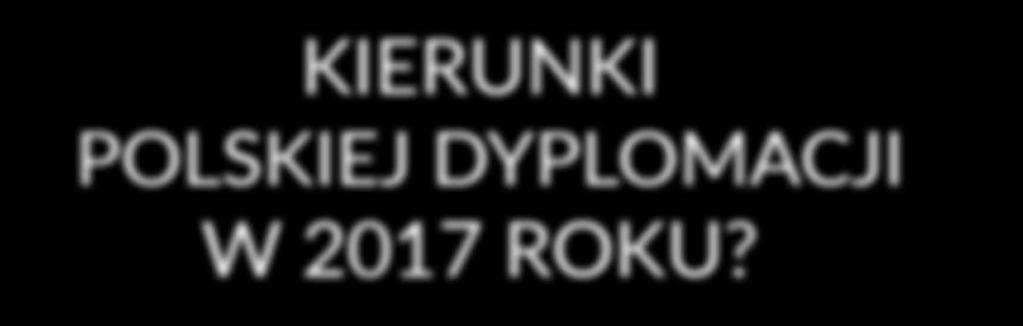 dyplomacji na rok 2017.