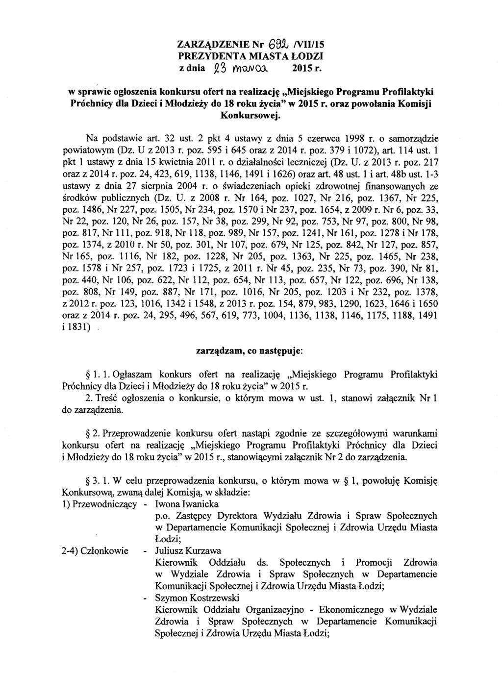 ZARZi\DZENIE Nr 699,; NIl/IS PREZYDENTA MIASTA LODZI z dnia ~ 3 fy)ojv03.. 2015 r.