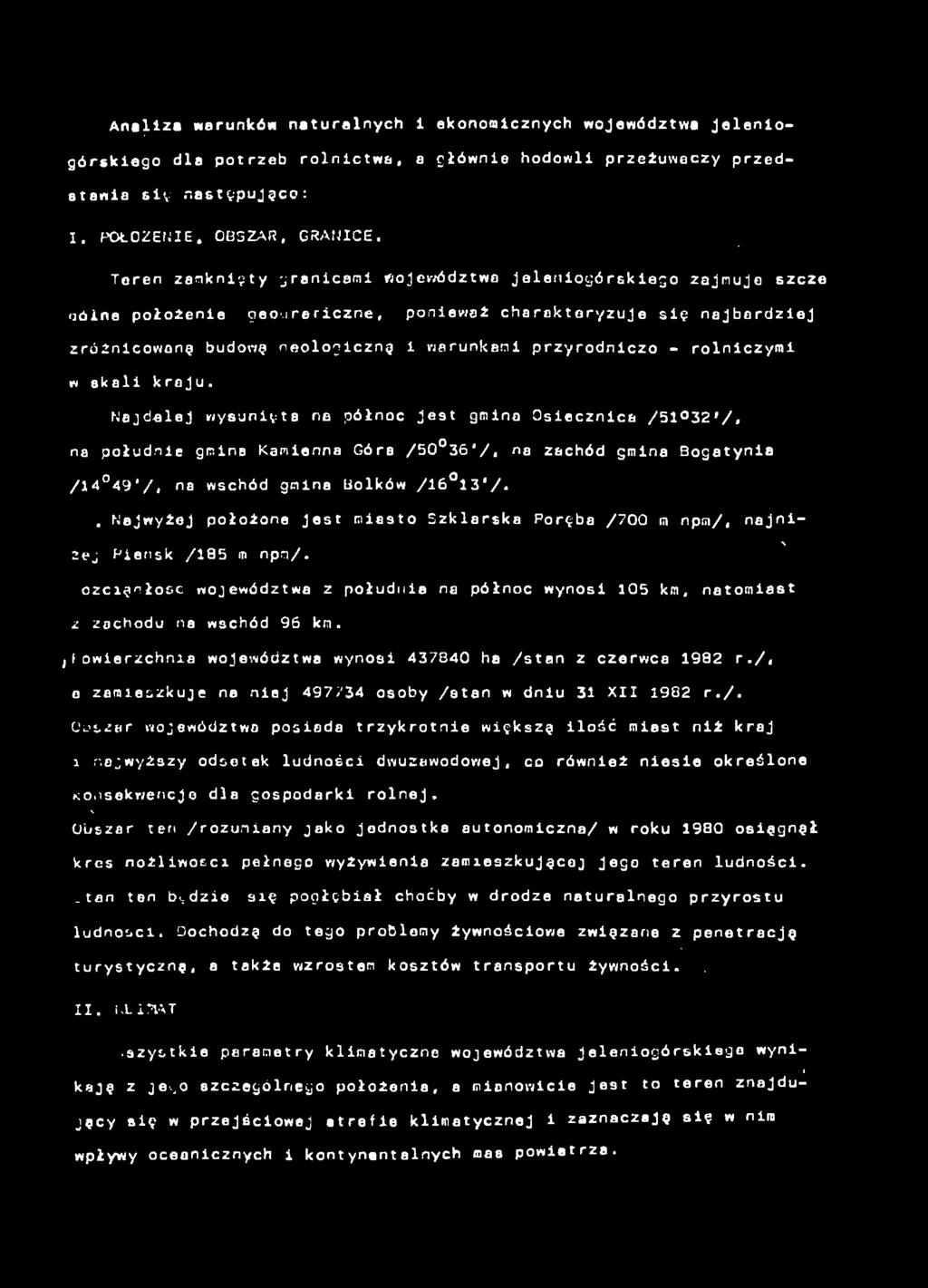 Njdlej wysęt półoc jest gmo Oseczc /51 32#/» Q połde gm Kme Gór /50 36'/* zchód gm Bogty / 1 4 4 9 ' / w s c h ó d g m B o l k ó w / 1 6 1 3 * / * #.
