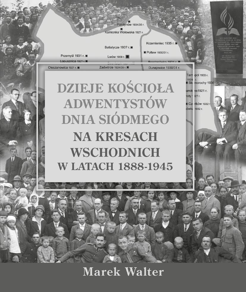 polecamy nowość Książka jest swego rodzaju skrupulatną kroniką Kościoła adwentystycznego na Kresach Wschodnich. Pozwala poznać bogate ślady przeszłości naszej wspólnoty religijnej.