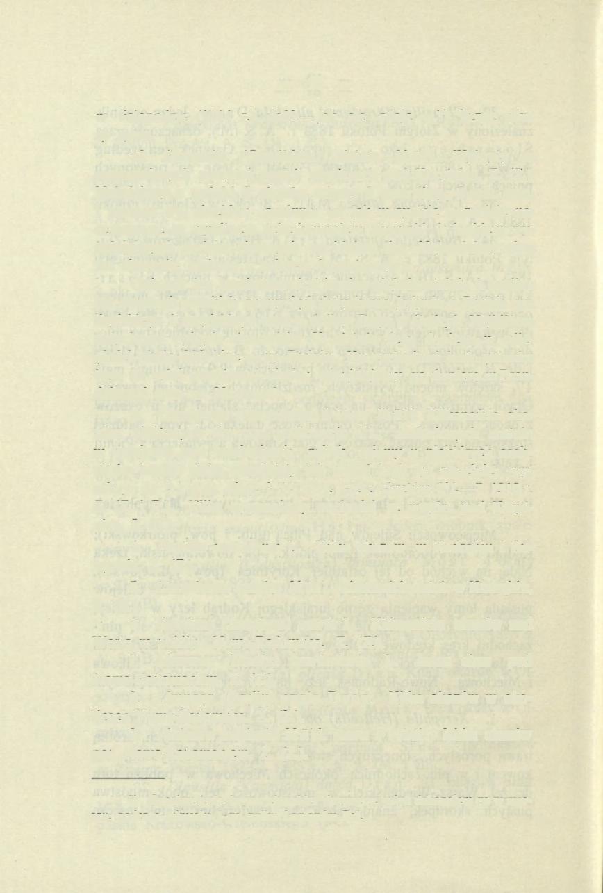 20 w listopadzie (1914 r.) dość jak się zdaje *) liczne okazy żywe. *2 Xerophila (Candidula) striata Müll. Wykryty na wspomnianych powyżej nagich wzgórzach pod Korytnicą, Z. (Z.). Największy z pośród 9 okazów mierzy 6 mm.