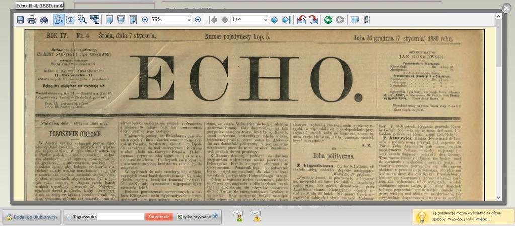 Digitalizacja prasy dziewiętnastowiecznej na przykładzie warszawskiego dziennika Echo Wyszukiwarka oferowana przez dlibrę umożliwia zawężenie listy otrzymanych wyników do kolekcji tematycznych,