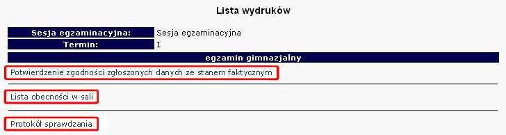 2.13. Dokumentacja egzaminacyjna Wydruk odpowiedniej dokumentacji egzaminacyjnej moŝna uzyskać poprzez: 1. Kliknięcie w dziale DANE O UCZNIACH Wydruki Wybór sesji egzaminacyjnej Termin egzaminu. 2.