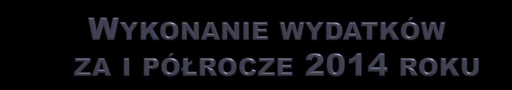 PLAN WYKONANIE % WYKONANIA WYDATKI BIEŻĄCE 27.397.004,76 13.938.