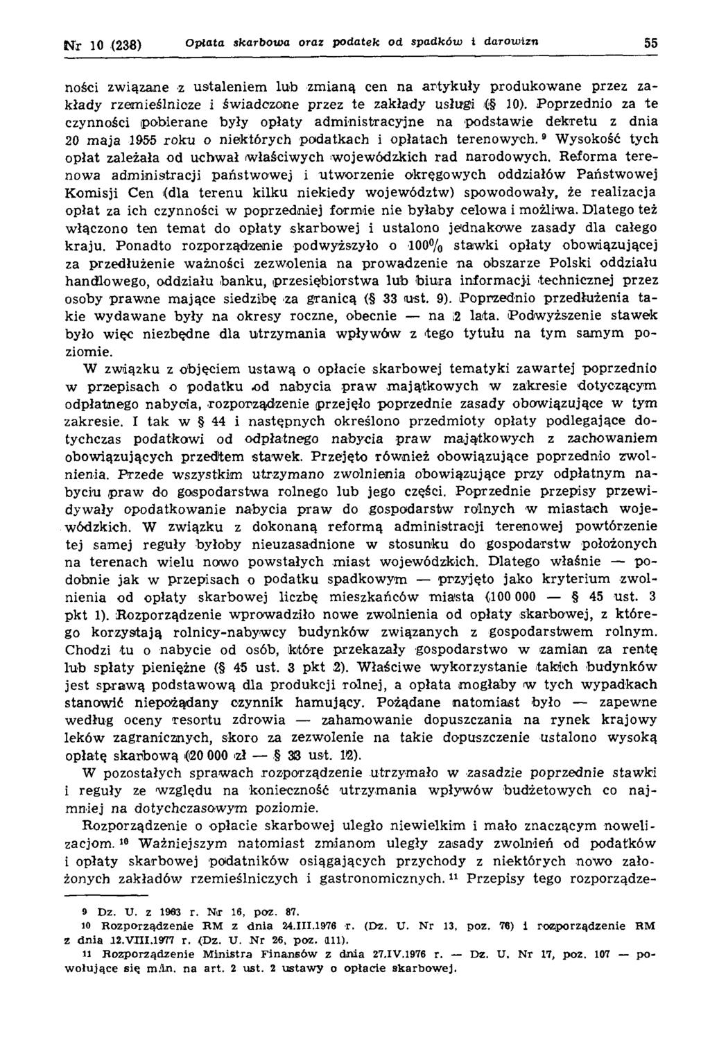 N r 10 (238) Opłata skarbow a oraz podatek od spadkóto i darowizn 55 ności związane z ustaleniem lub zmianą cen na artykuły produkowane przez zakłady rzemieślnicze i świadczone przez te zakłady