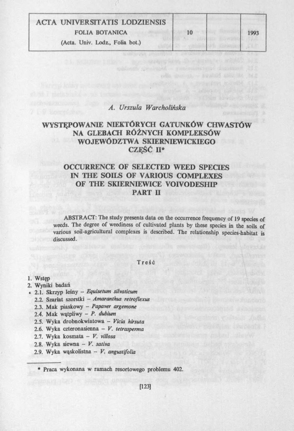 ACTA UNIVERSITATIS LODZIENSIS FOLIA BOTANICA 1 0 1993 (Acta. Univ. Lodz., Folia bot.) A.