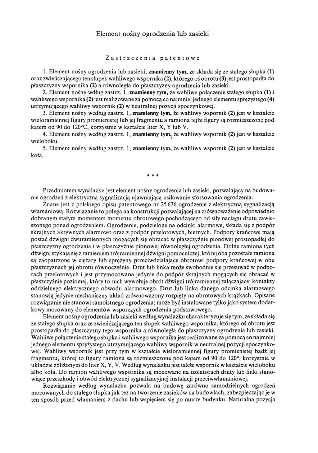 Element nośny ogrodzenia lub zasieki Zastrzeżenia patentowe 1.
