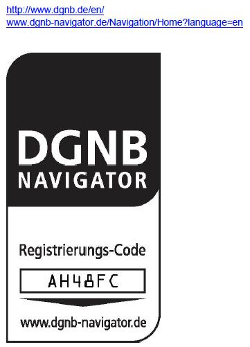 nie tylko zarejestrowany w DGNB (German Sustainable Building Council) platforma Navigator ale również posiada etykietę DGNB Navigator.