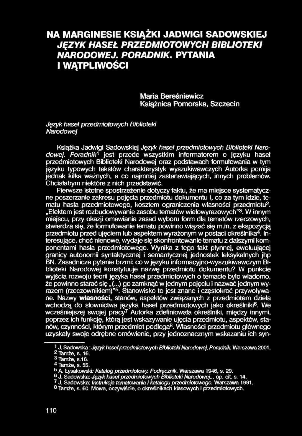 NA MARGINESIE KSIĄŻKI JADWIGI SADOWSKIEJ JĘZYK HASEŁ PRZEDMIOTOWYCH BIBLIOTEKI NARODOWEJ. PORADNIK.