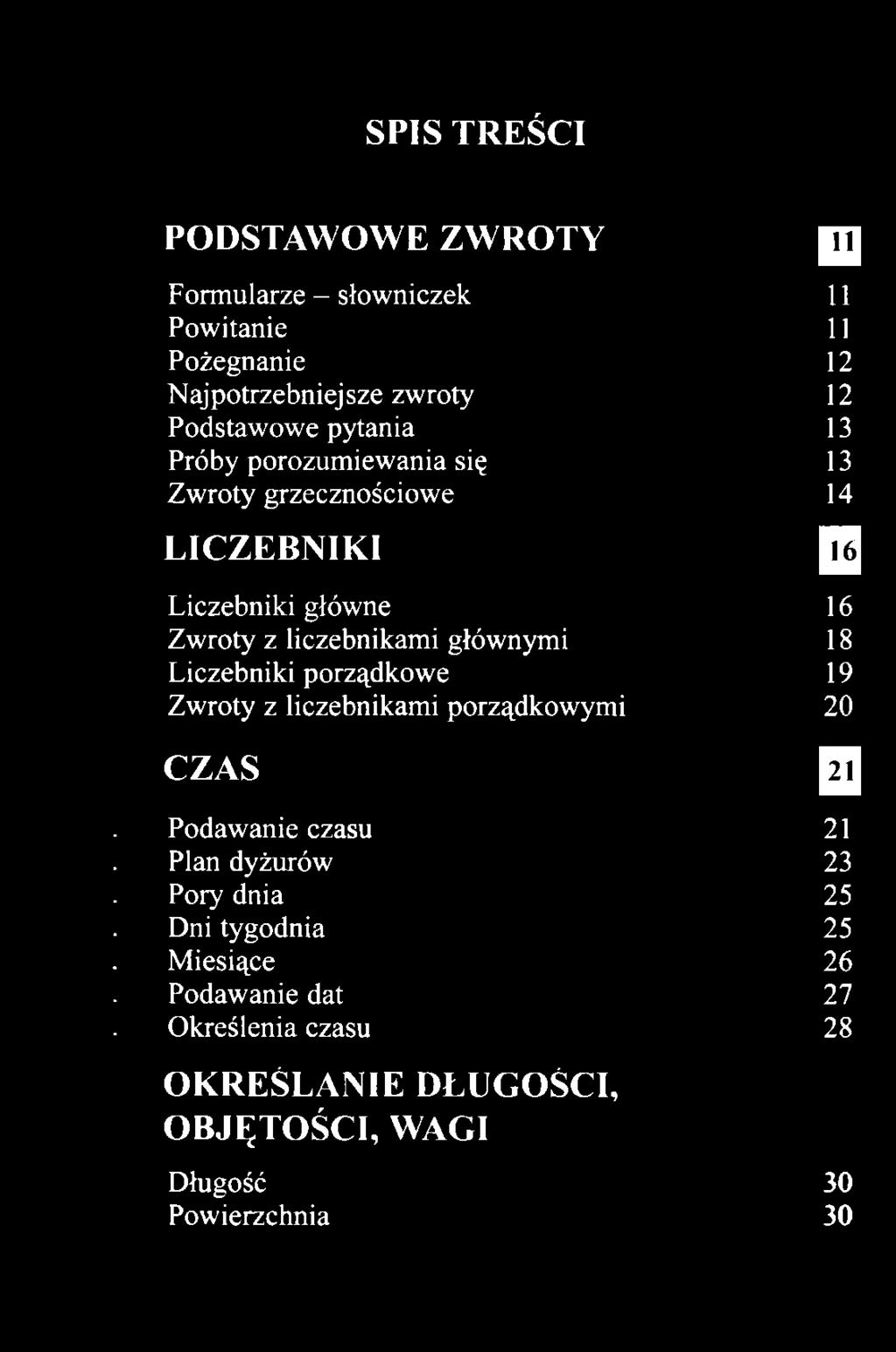 dyżurów Pory dnia Dni tygodnia Miesiące Podawanie dat Określenia czasu OKREŚLANIE