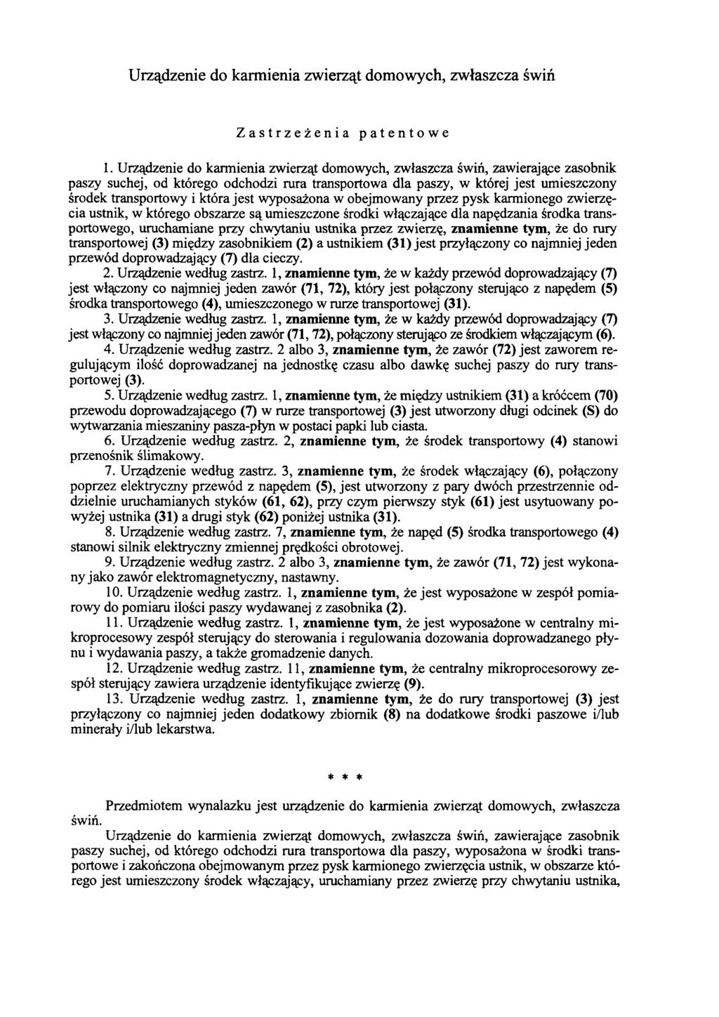 Urządzenie do karmienia zwierząt domowych, zwłaszcza świń Zastrzeżenia patentowe 1.