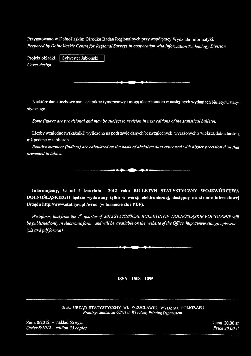 Some figures are provisional and may be subject to revision in next editions of the statistical bulletin.