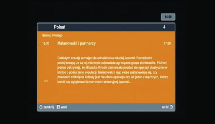W lewo i w prawo wyświetlenie tytułów audycji na kanałach sąsiadujących na liście kanałów. OK wyświetlenie opisu podświetlonej audycji.