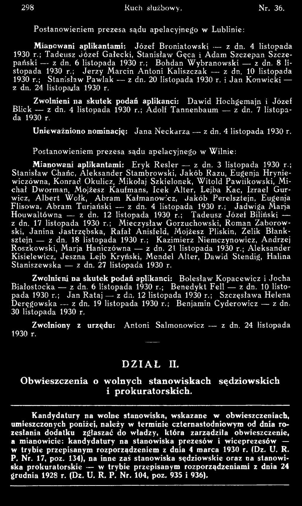 ; Stanisław Ghańc, Aleksander Stambrowski, Jakób Razu, Eugenja Hryniew iczów na, Konrad Okulicz, M ikołaj Szkielonek, W itold Pawlikowski, M i chał Dworman, M ojżesz Kaufmans, Icek Alter, Lejba Kac,