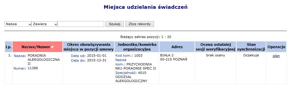 Opcja Miejsca dostępna w oknie Zakresów świadczeń pozwala na podgląd wszystkich miejsc wykonywania zakontraktowanego punktu umowy oraz - w zależności od budowy umowy podgląd limitów wykonania usługi