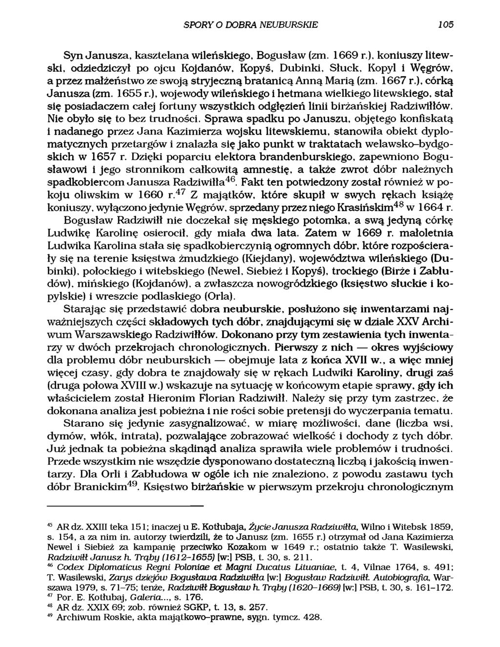 SPORY O DOBRA NEUBURSKIE 105 Syn Janusza, kasztelana wileńskiego, Bogusław (zm. 1669 r.