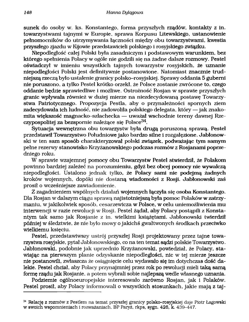 148 Hanna Dylągowa sunek do osoby w. ks. Konstantego, forma przyszłych rządów, kontakty z in.