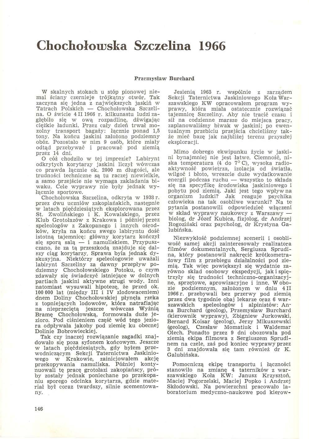 Chochołoiuska Szczelina 1966 Przemysław Burchard W skalnych stokach u stóp pionowej niemal ściany czernieje trójkątny otwór.