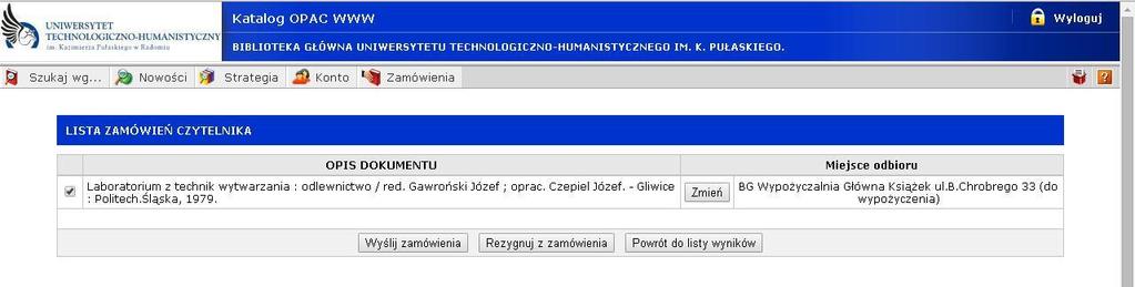 REZYGNUJ Z ZAMÓWIENIA). Wysyłamy ostatecznie zamówienie do magazynu poprzez kliknięcie na WYŚLIJ ZAMÓWIENIA (przycisk po lewej u dołu okna).