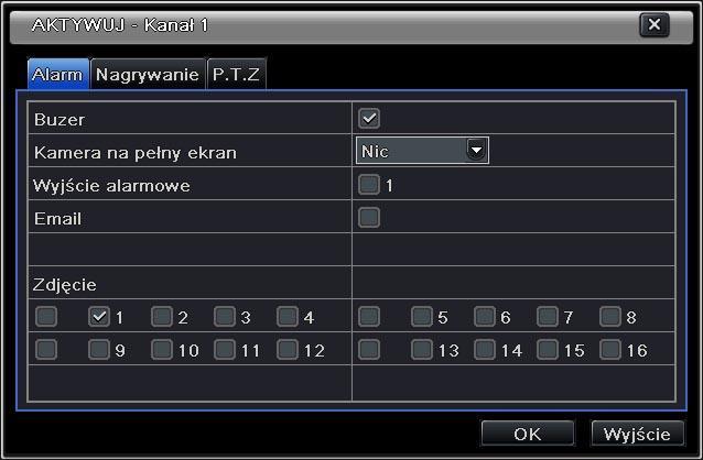 Wybierz czas trwania alarmu dla każdej kamery oddzielnie, następnie w kolumnie Aktywuj kliknij przycisk Ustawienia aby zdefiniować reakcję rejestratora na alarm z danego wejścia.
