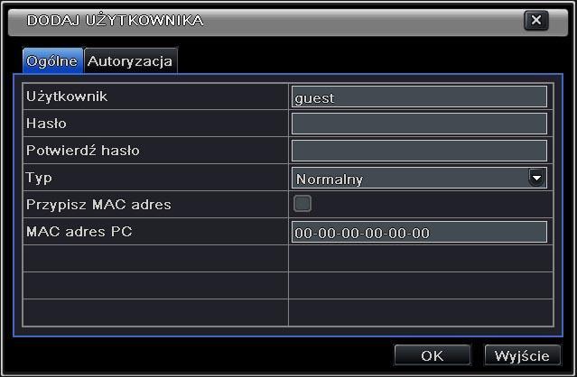 zaawansowany; możesz też powiązać tego użytkownika z adresem MAC zaznaczając pole Przypisz MAC adres.