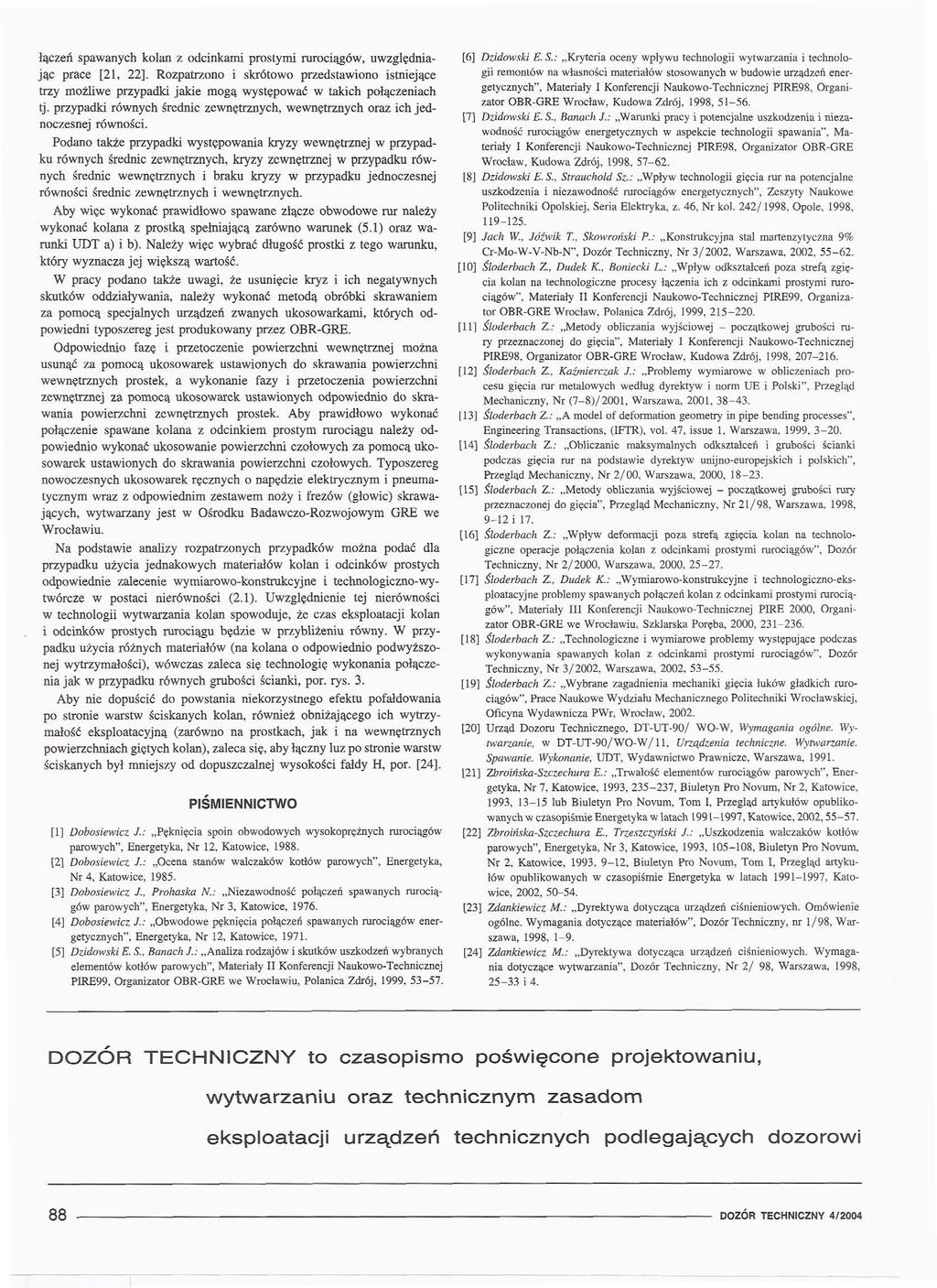 łączeń spawanych kolan z odcinkami prostymi rurociągów, uwzględniając prace [21, 22].