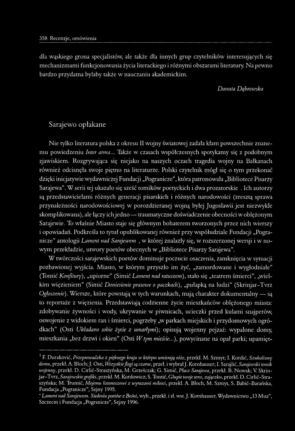 Danuta Dąbrowska Sarajewo opłakane Nie tylko literatura polska z okresu II wojny światowej zadała kłam powszechnie znanemu powiedzeniu Inter arma.
