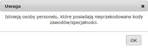 Ogólne zasady przekodowania zawodów / specjalności osoby personelu W związku z wprowadzeniem nowego słownika grup zawodowych konieczne jest dokonanie dla zatrudnionego personelu przekodowania