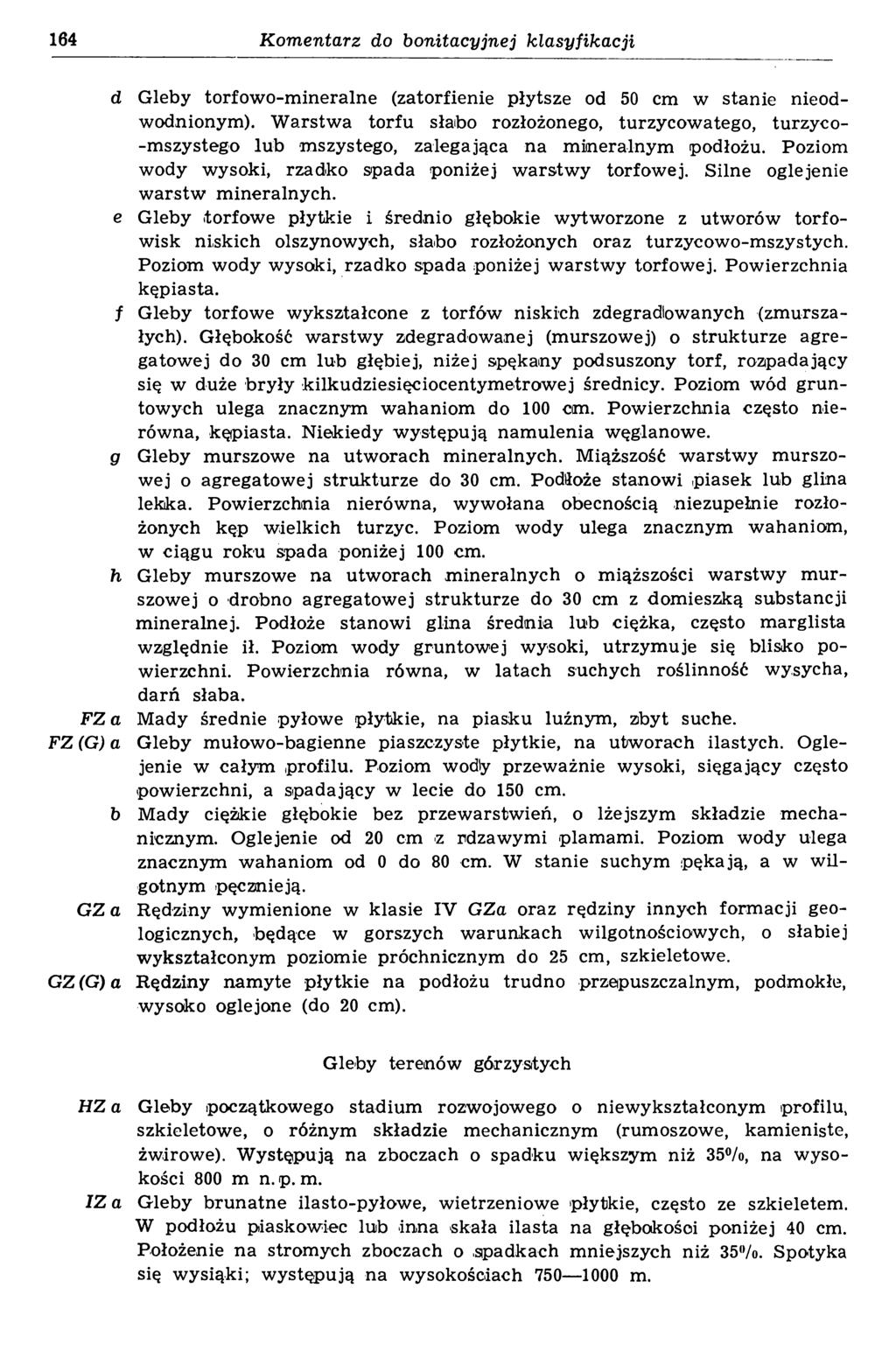 164 Komentarz do bonitacyjnej klasyfikacji d Gleby torfow o-m ineralne (zatorfienie płytsze od 50 cm w stanie nieodwodnionym ).