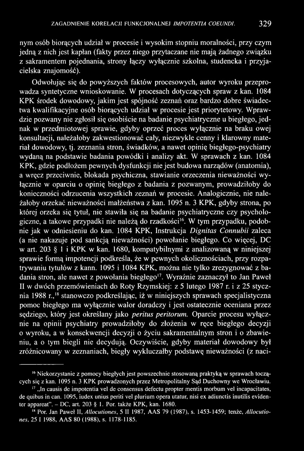 łączy wyłącznie szkolna, studencka i przyjacielska znajomość). Odwołując się do powyższych faktów procesowych, autor wyroku przeprowadza syntetyczne wnioskowanie. W procesach dotyczących spraw z kan.