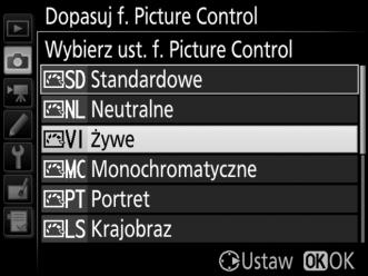 Wyróżnij istniejące ustawienie Picture Control, a następnie naciśnij 2, lub naciśnij J, aby przejść do