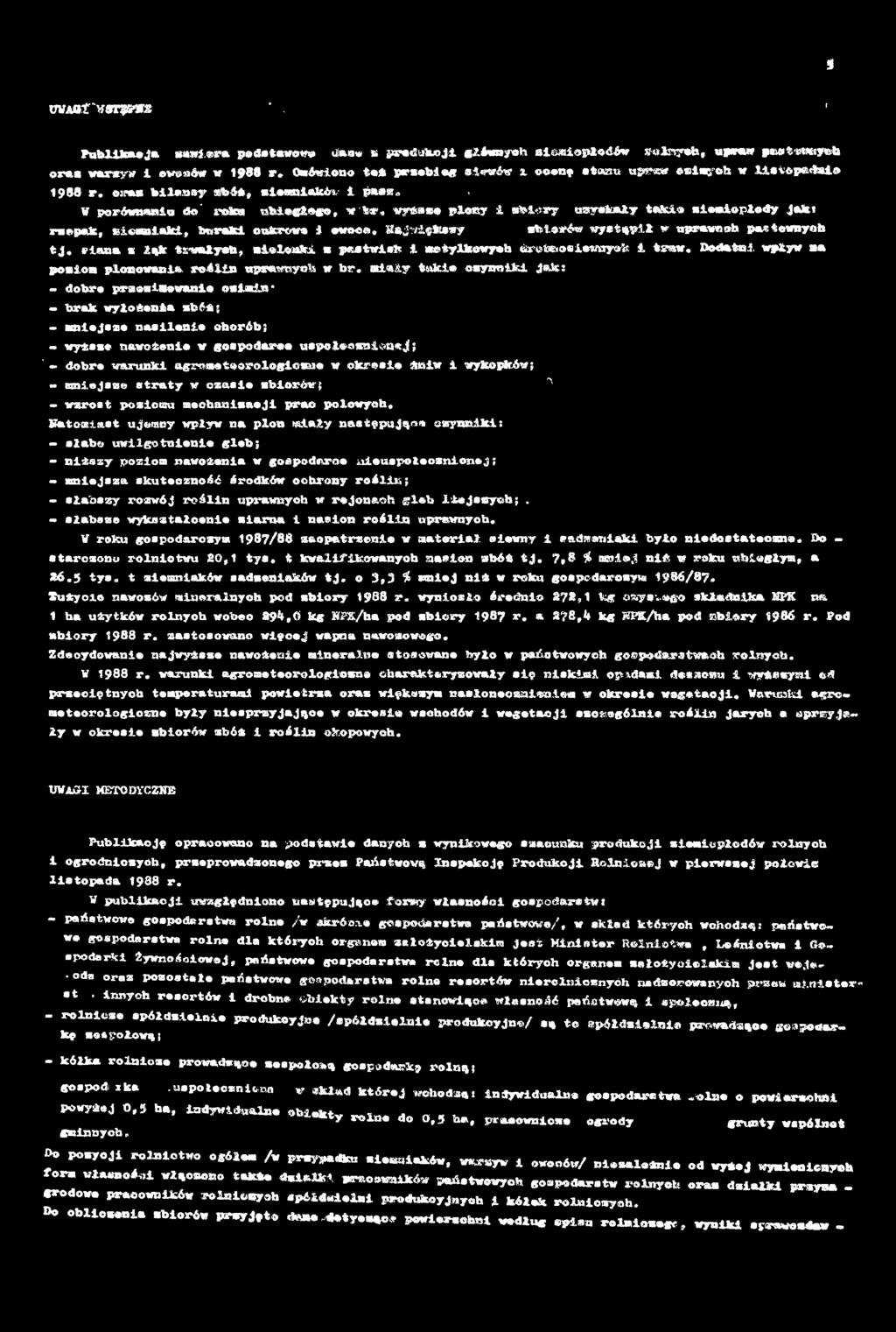 aiaiy tdkie sapriuci jok: - dobre jirmaimwul» oziwin - brak wyłożenia zbóż; - mniejsze nasilenie ohorćb; - wyższe nawożenie w gospodoree uspełecznicmejf; '- dobre warunki agrometeorologiczne w