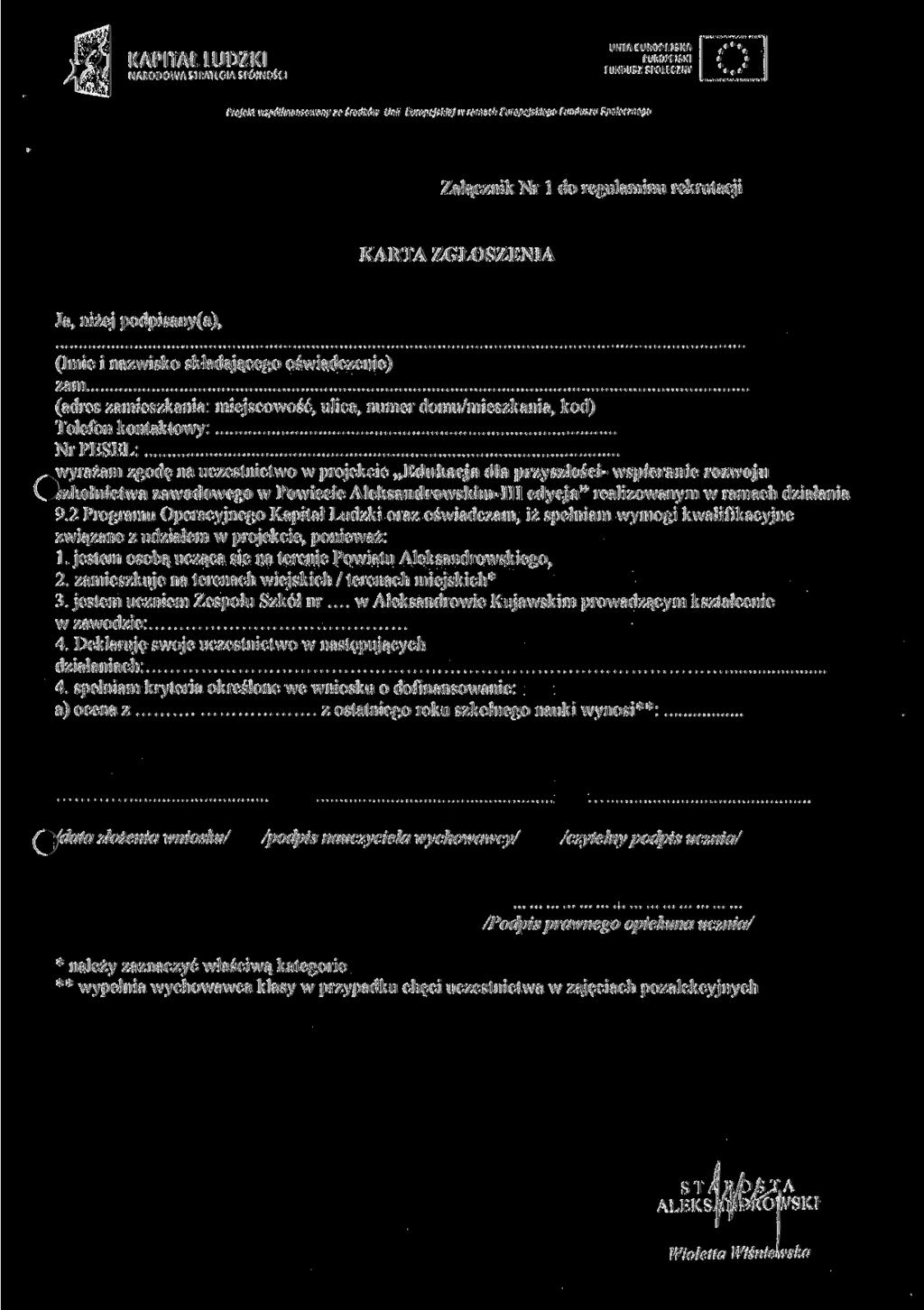 KAPITAŁ LUDZKI - - Projekt Hspótfinaraonany ze środków Unii furooeiskiej w ramach europejskiego funduszu Społecznego Załącznik Nr l do regulaminu rekrutacji KARTA ZGŁOSZENIA Ja, niżej podpisany(a),