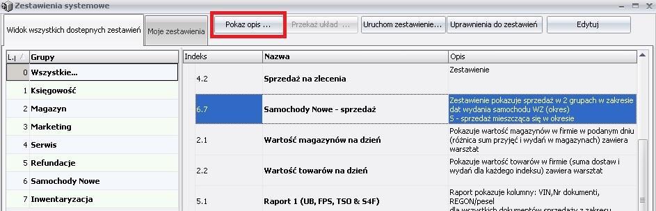 jako jedna kolumna Ad 10. Ukrycie opisów w zestawieniach systemowych W nowej wersji opisy zestawień systemowych ze względu na ich obszerność są ukryte.