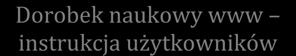 Dorobek naukowy www instrukcja