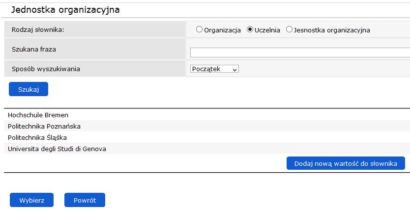 UCZELNIE Po wybraniu opcji Szukaj pojawi się lista uczelni.
