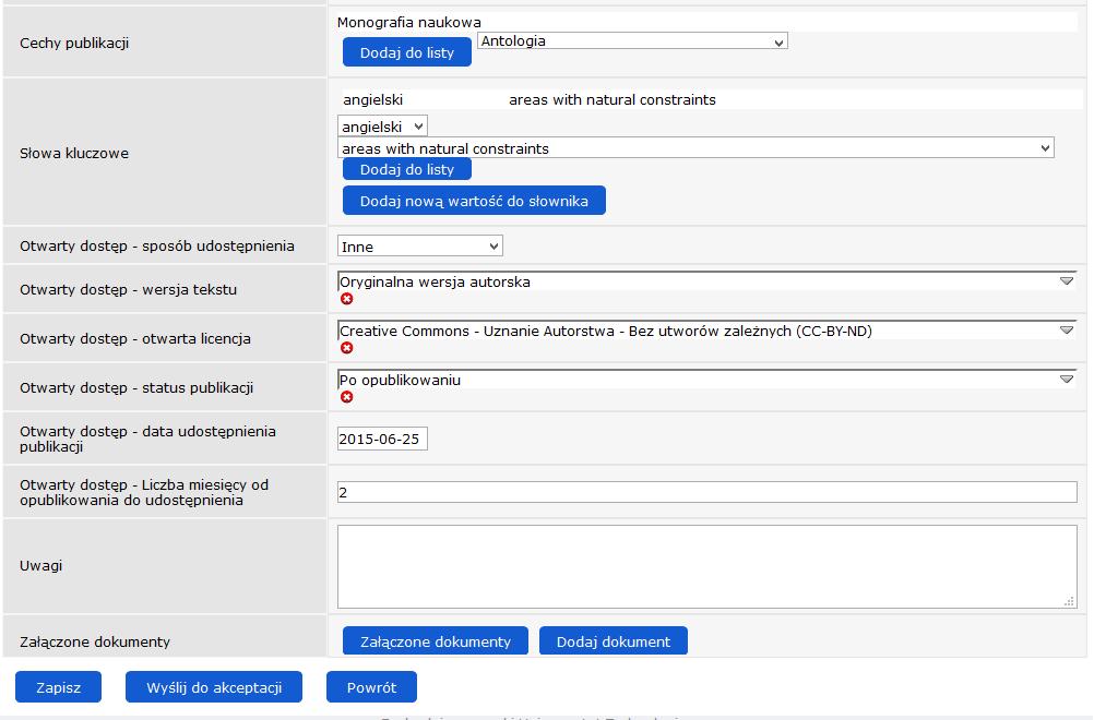 Po uzupełnieniu niezbędnych danych należy zapisać formularz za pomocą przycisku Zapisz lub Wyślij do akceptacji w obydwu przypadkach pozycja trafi na listę Monografii 7.2.