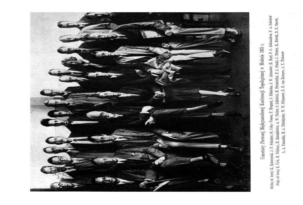 Uczestnicy Pierwszej Międzynarodowej Konferencji Topologicznej w Moskwie 1935 r. Siedzą od lewej: K. Kuratowski, J. P. Scbauder, St. Cohn - Vossen, P. Heegard, J. Różań ska, J. W. Alexander, H.