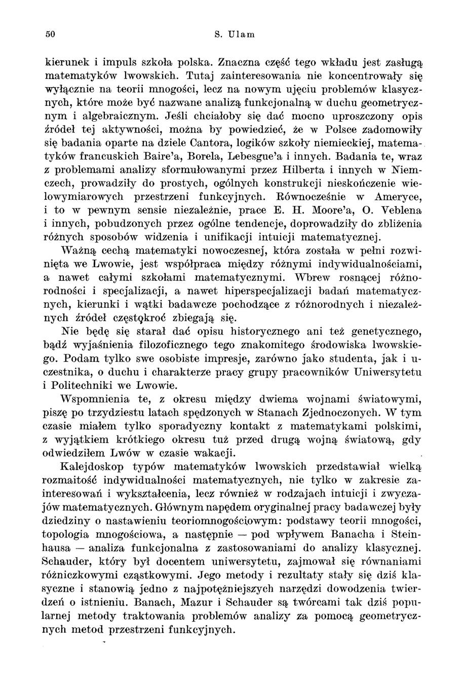 50 S. Ulam kierunek i impuls szkoła polska. Znaczna część tego wkładu jest.zasługą matematyków lwowskich.