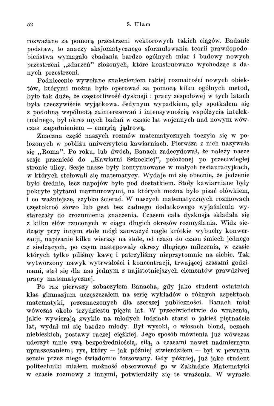 52 S. Ulam rozważane za pomocą przestrzeni wektorowych takich ciągów.