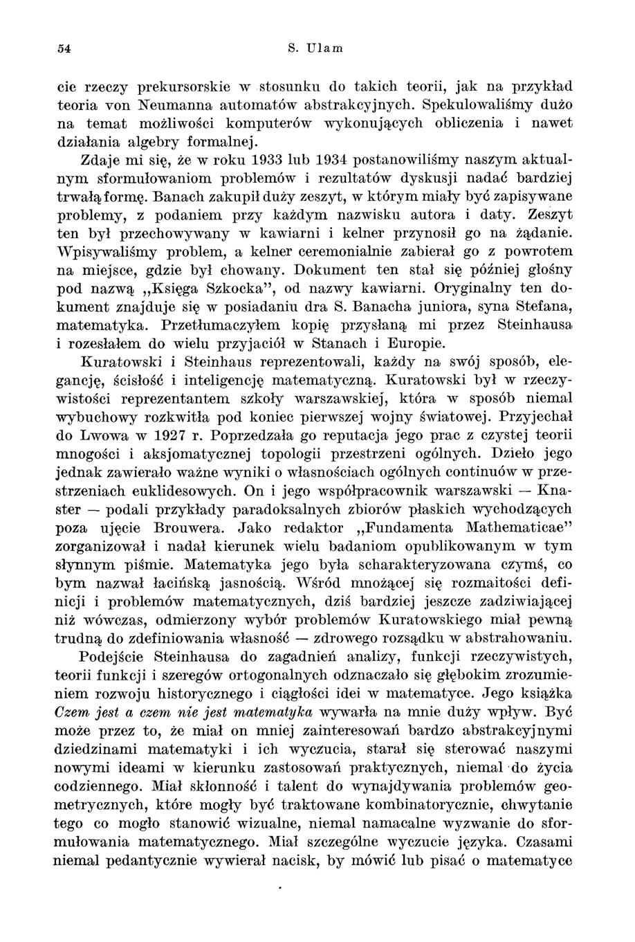54 S. Ulam cie rzeczy prekursorskie w stosunku do takich teorii, jak na przykład teoria von Neumanna automatów abstrakcyjnych.