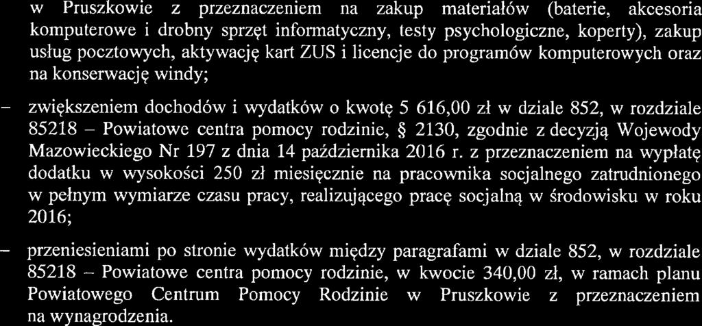 w Pruszkowie z przeznaczeniem na zakup materiałów (baterie, akcesoria komputerowe i drobny sprzęt informatyczny,
