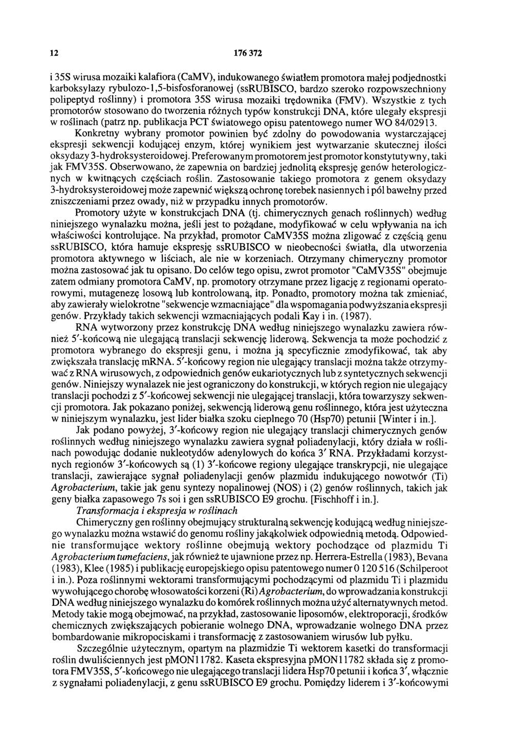12 176 372 i 35S wirusa mozaiki kalafiora (CaMV), indukowanego światłem promotora małej podjednostki karboksylazy rybulozo-l,5-bisfosforanowej (ssrubisco, bardzo szeroko rozpowszechniony polipeptyd