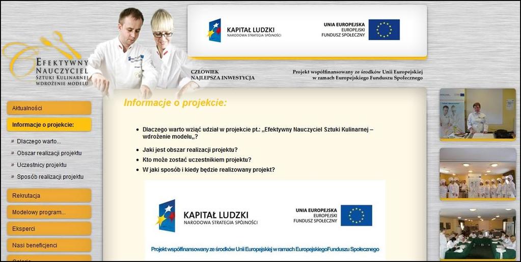 III. ZAKŁADKA INFORMACJE O PROJEKCIE W zakładce Informacje o projekcie znajdują się wszystkie najistotniejsze informacje odnoszące się do Projektu oraz jego realizacji.